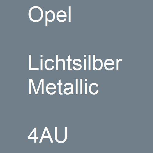 Opel, Lichtsilber Metallic, 4AU.